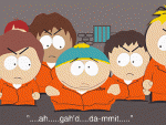Click image for larger version

Name:	cartman_surrounded.gif
Views:	148
Size:	23.4 KB
ID:	31762