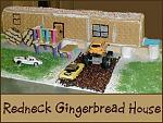Click image for larger version

Name:	redneck gingerbread house.JPG
Views:	71
Size:	21.9 KB
ID:	34447